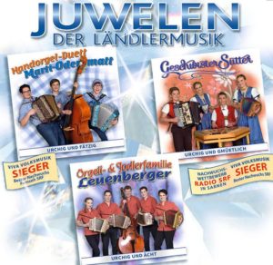 Juwelen der Ländlermusik CD mit Marti-Odermatt , Geschwister Sutter, Jodlerfamilie Leuenberger